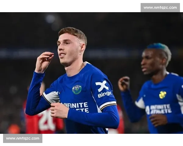 帕尔默 8.6 分闪耀！切尔西锋霸诠释全能中场标杆